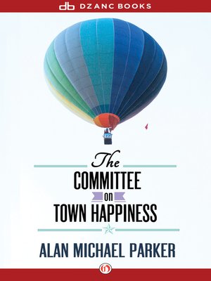 cover image of The Committee on Town Happiness